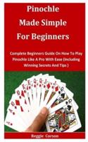 Pinochle Made Simple for Beginners