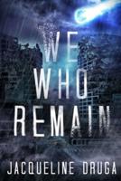 We Who Remain