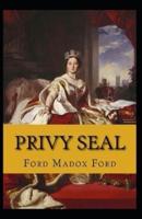 Privy Seal(The Fifth Queen Trilogy #2) Annotated