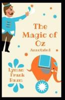 The Magic of Oz Annotated