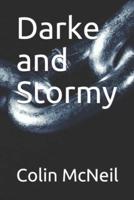 Darke and Stormy