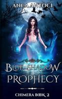 Blue Shadow Prophecy