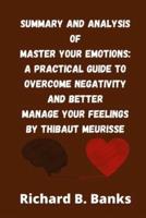 Summary and Analysis of Master Your Emotions