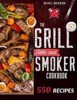 The Grill Bible - Smoker Cookbook
