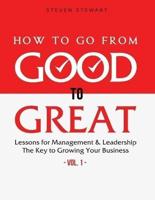 How to Go from Good to Great