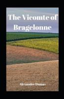 The Vicomte of Bragelonne Illustrated