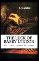 The Luck of Barry Lyndon Annotated