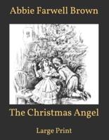 The Christmas Angel: Large Print