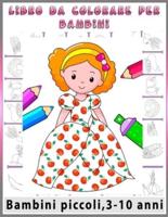 Libro Da Colorare Per Bambini-Bambini Piccoli,3-10 Anni