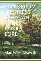 Tales from Restless Oaks and Other Family Lore