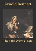 The Old Wives' Tale