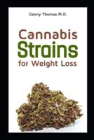 Cannabis Strains for Weightloss