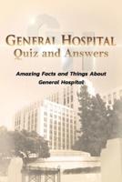 General Hospital Quiz and Answers
