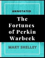The Fortunes of Perkin Warbeck Annotated