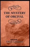 The Mystery of Orcival Annotated