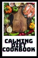 Calming Diet Cookbook