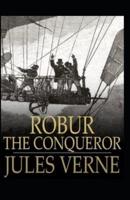 Robur the Conqueror Annotated