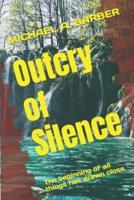 Outcry of Silence: The Beginning of All Things Has Drawn Close