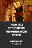 The Battle of the Books and Other Short Pieces Annotated