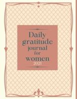 Daily Gratitude Journal for Women 2021