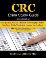 CRC Exam Study Guide - 2021 Edition