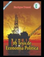 16 Tesis de Economía política: Una Filosofía de la economía