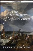 The Adventures of Captain Horn Illustrated