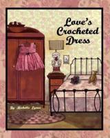 Love's Crocheted Dress