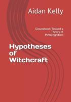 Hypotheses of Witchcraft