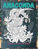 Libri Da Colorare Per Adulti - Animali - Creature Fantasy - Anaconda