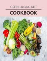 Green Juicing Diet Cookbook