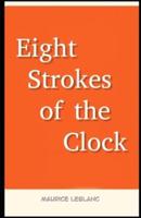 Eight Strokes of the Clock Illustrated