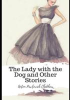 The Lady With the Dog and Other Stories