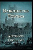 Barchester Towers Illustrated