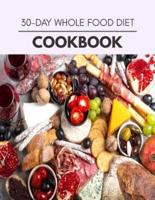 30-Day Whole Food Diet Cookbook