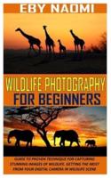 Wildlife Photography for Beginners