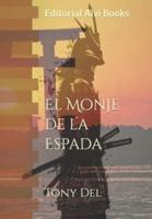 El Monje de la Espada: Editorial Alvi Books