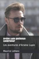 Arsène Lupin Gentleman-Cambrioleur