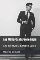 Les Milliards d'Arsène Lupin