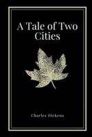 A Tale of Two Cities by Charles Dickens