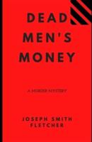 Dead Men's Money (Illustrated)