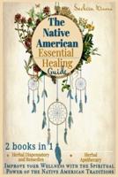 The Native American Essential Healing Guide