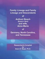 Family Lineage and Descendants of Anthoni Bosch (Boesch; Best) and Wife, Anna Maria of Germany, North Carolina, and Tennessee