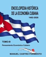 Enciclopedia Histórica De La Economía Cubana-Tomo III