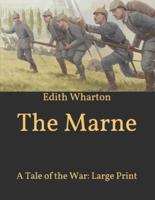 The Marne: A Tale of the War: Large Print