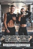 An Essential Guidebook On Density Training