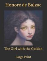 The Girl with the Golden: Large Print