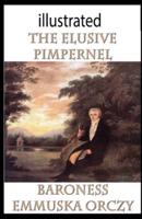 The Elusive Pimpernel Illustrated