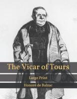 The Vicar of Tours: Large Print