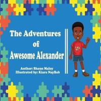 The Adventures of Awesome Alexander